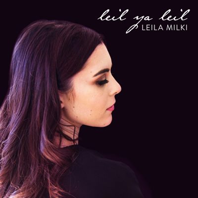 Leila Milki – Leil Ya Leil