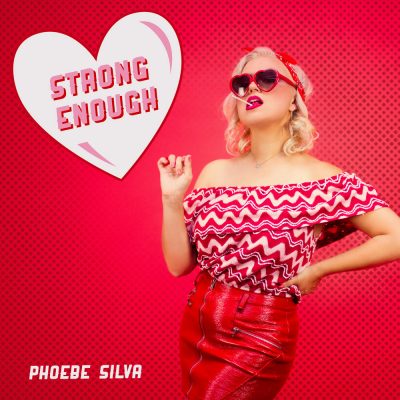 Phoebe Silva – Strong Enough